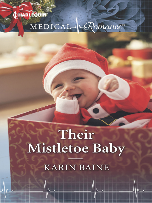 Title details for Their Mistletoe Baby by Karin Baine - Available